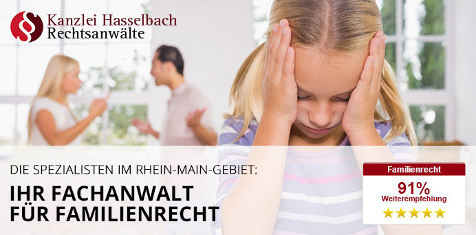Die Spezialisten im Rhein-Main-Gebiet: Ihr Fachanwalt für Familienrecht | Kanzlei Hasselbach